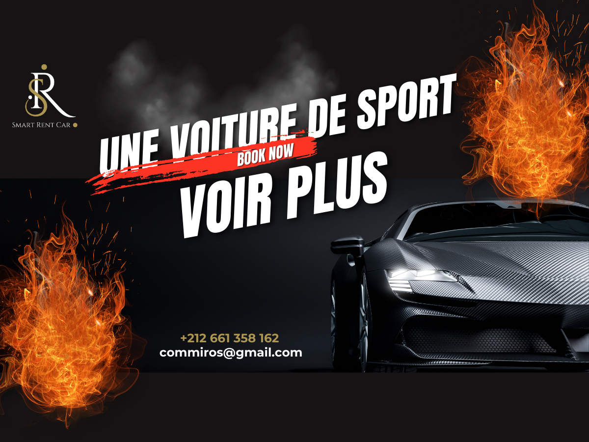 Voiture de location avec contact Smart Rent Car – meilleur moment pour visiter le Maroc et guide mois par mois pour un road trip au Maroc